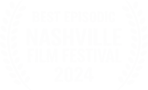 Nashville Film Festival 2024 — Best Episodic